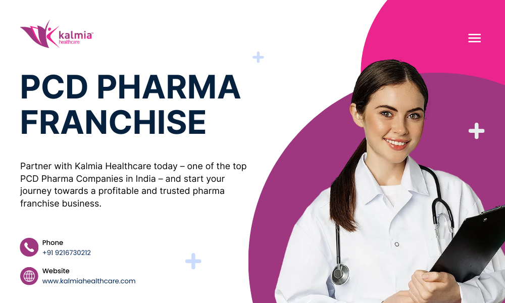 Why Partnering With The Best PCD Pharma Franchise Company Matters?
